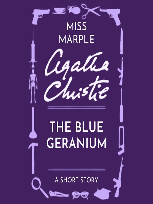 Title details for The Blue Geranium by Agatha Christie - Wait list